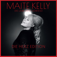 Maite Kelly - Die Liebe siegt sowieso (Die Herz Edition) (2019) 